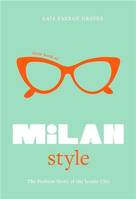 Little Book of Milan Style, The Fashion History of the Iconic City