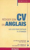 Rédiger son cv en anglais, Les clés pour postuler a l'etranger