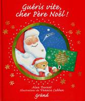 Guéris vite, cher Père Noël !