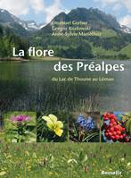 La flore des Préalpes du lac de Thoune au lac Léman