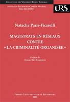 Magistrats en réseaux contre « la criminalité organisée », L'Appel de Genève : genèse et relais politiques en Europe