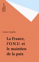 La France, l'ONU et le maintien de la paix