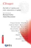 Clivages du bébé à l'adolescent, entre séparation et rupture, DU BÉBÉ À L ADOLESCENT ENTRE SÉPARATION ET RUPTURE