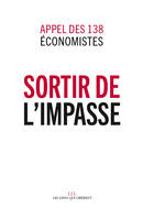 Sortir de l'impasse, Appel des 138 économistes