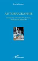 Autobiographie, Féminisme, homosexualité, écriture, milieu social, profession