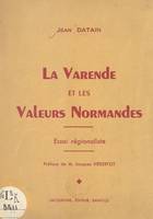 La Varende et les valeurs normandes, Essai régionaliste