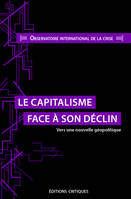 Le capitalisme face à son déclin , Vers une nouvelle géopolitique