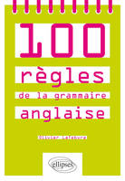 100 règles de la grammaire anglaise