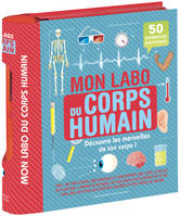 Mon labo du corps humain, 50 expériences à faire chez soi