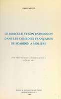 Le ridicule et son expression dans les comédies françaises, de Scarron à Molière, Thèse présentée devant l'Université de Paris IV, le 1 avril 1978