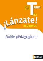 ILanzate! Terminale B1-B2 Espagnol - Guide pédagogique du professeur 2020