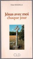 jesus avec moi chaque jour