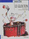 LE GLOUTON