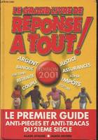 Le grand livre de réponse à tout 2001