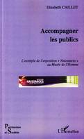 Accompagner les publics, L'exemple de l'exposition 