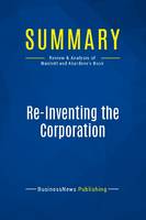 Summary: Re-Inventing the Corporation, Review and Analysis of Naisbitt and Aburdene's Book