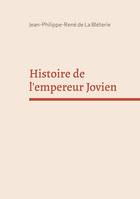 Histoire de l'empereur Jovien