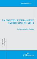 La politique étrangère américaine au Mali