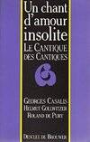 Un chant d'amour insolite, le cantique des cantiques