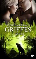 Griffes, T7 : Walker, Griffes, T7