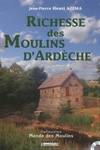 Richesse des Moulins d Ardèche