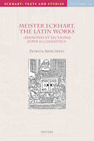 Meister Eckhart, The Latin Works: «Sermones et Lectiones super Ecclesiastici». Sermons and Lectures on Jesus Sirach, Introduction, Translation and Commentary