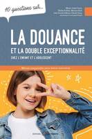 10 questions sur... La douance et la double exceptionnalité