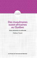 Des musulmanes ouest-africaines au Québec, Entre subversion et conformité