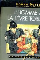 Série Sherlock Holmes., L'HOMME A LA LEVRE TORDUE