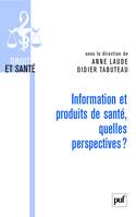 Information et produits de santé, quelles perspectives ?