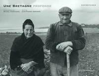 Une Bretagne profonde  - Reportages, reportages