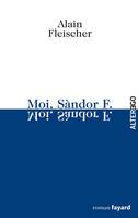 Moi, Sandor F, roman