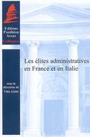 LES ELITES ADMINISTRATIVES EN FRANCE ET EN ITALIE, SOUS LA DIRECTION DE VIDA AZIMI.