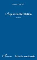 AGE DE LA REVELATION ROMAN, roman