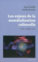 Les Enjeux de la Mondialisation Culturelle