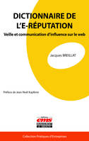 Dictionnaire de l’E-réputation, Veille et communication d’influence sur le web