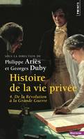 Histoire de la vie privée, tome 4, De la Révolution à la Grande Guerre