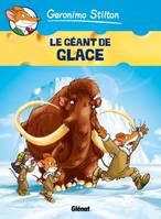 5, Geronimo Stilton - Tome 05, Le Géant de glace