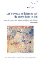 Les oiseaux ne laissent pas de trace dans le ciel, Images de la nature dans la poésie bouddhique indo-tibétaine