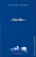 Faire Bleu, [Hérisson, 19 et 20 février 2000]