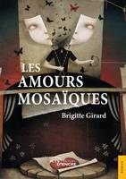 Les Amours mosaïques