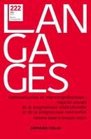 Langages Nº 222 2/2021 Communication et intercompréhension : regards croisés de la pragmatique inter, Communication et intercompréhension : regards croisés de la pragmatique interculturelle et de la pra