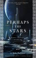 Terra Ignota, Book 4: Perhaps the Stars