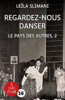 Regardez-nous danser, Le pays des autres, roman