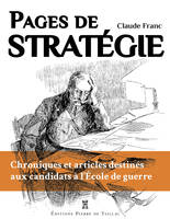 Pages de stratégie, Chroniques et articles destinés aux candidats à l'Ecole de Guerre