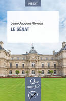 Le Sénat, « Que sais-je ? » n° 4186