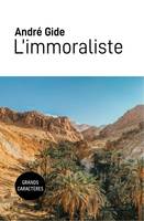 L'immoraliste, Grands caractères