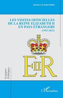 Les visites officielles de la reine Elizabeth II en pays étrangers, 1952-2022