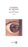 L'endroit du théâtre Chotteau, Jean-Marc, comédie