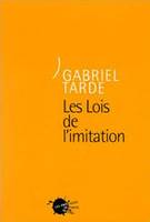 Oeuvres de Gabriel Tarde., 2-1, Les Lois de l'imitation - Deuxième série - Volume 1., oeuvres de Gabriel Tarde